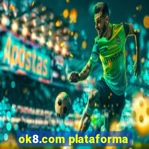 ok8.com plataforma